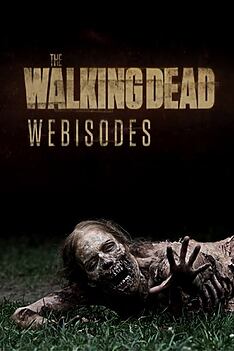 Serienplakat zu The Walking Dead: Webisodes