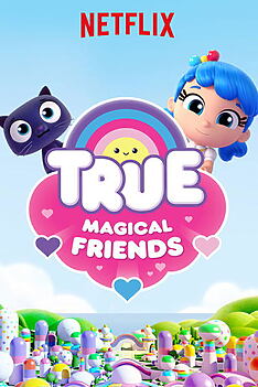 Serienplakat zu True: Magische Freunde