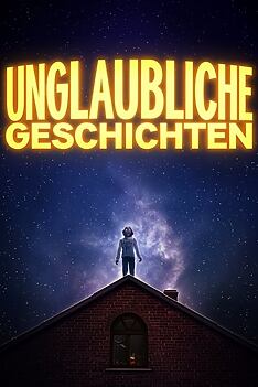 Serienplakat zu Unglaubliche Geschichten