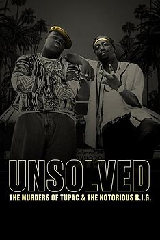 Serienplakat zu Unsolved: The Murders of Tupac and The Notorious B.I.G.