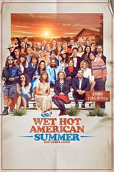 Serienplakat zu Wet Hot American Summer: Zehn Jahre später