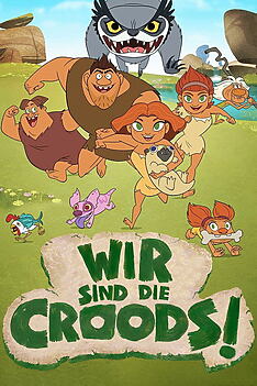 Serienplakat zu Wir sind die Croods!