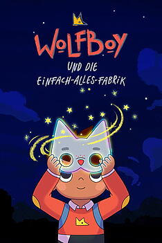Serienplakat zu Wolfboy und die Einfach-Alles-Fabrik