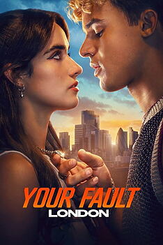 Filmplakat zu Your Fault: London