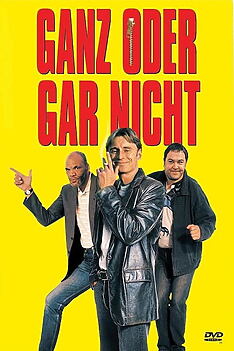 Filmplakat zu Ganz oder gar nicht