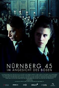 Filmplakat zu Nürnberg 45 - Im Angesicht des Bösen