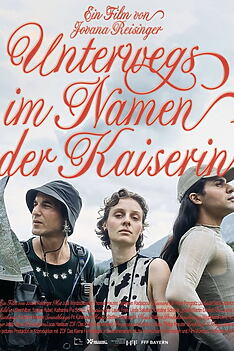 Filmplakat zu Unterwegs im Namen der Kaiserin