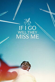 Filmplakat zu If I Go Will They Miss Me