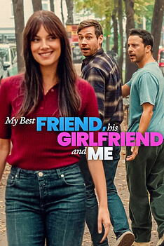 Filmplakat zu Mein bester Freund, seine Freundin und ich