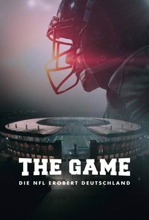 The Game – Die NFL erobert Deutschland