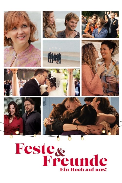 Feste & Freunde – Ein Hoch auf uns!
