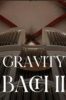Filmplakat zu Gravity Bach Complete performance of works for organ – Vol. 2