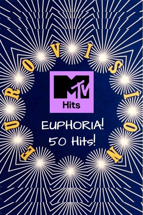 MTV – Euphoria! 50 Eurovision Hits!