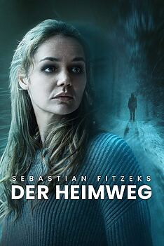 Filmplakat zu Sebastian Fitzeks Der Heimweg