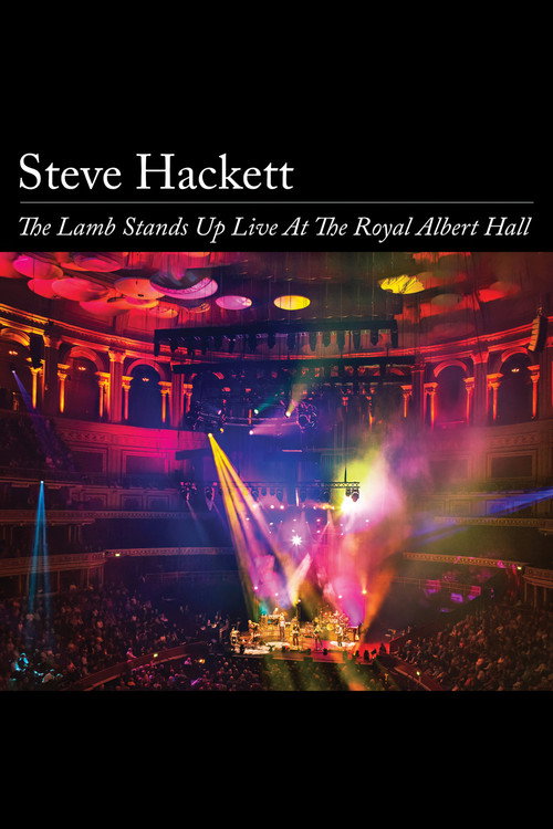 Steve Hackett – The Lamb Stands Up Live at the Royal Albert Hall