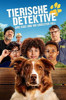 Filmplakat zu Tierische Detektive – Drei Kids und ihr größter Fall