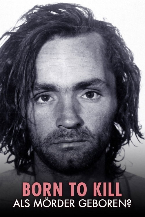 Born to Kill – Als Mörder geboren?
