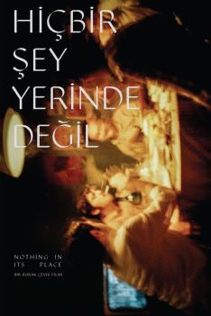 Filmplakat zu Hiçbir Şey Yerinde Değil