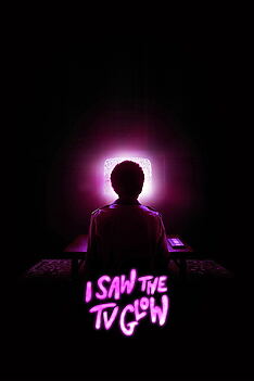 Filmplakat zu I Saw the TV Glow
