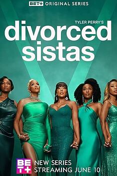 Serienplakat zu Tyler Perry's Divorced Sistas