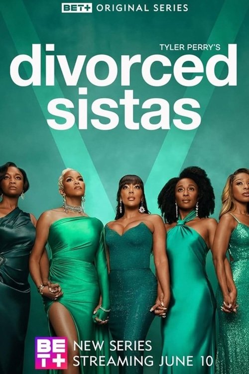 Tyler Perry’s Divorced Sistas